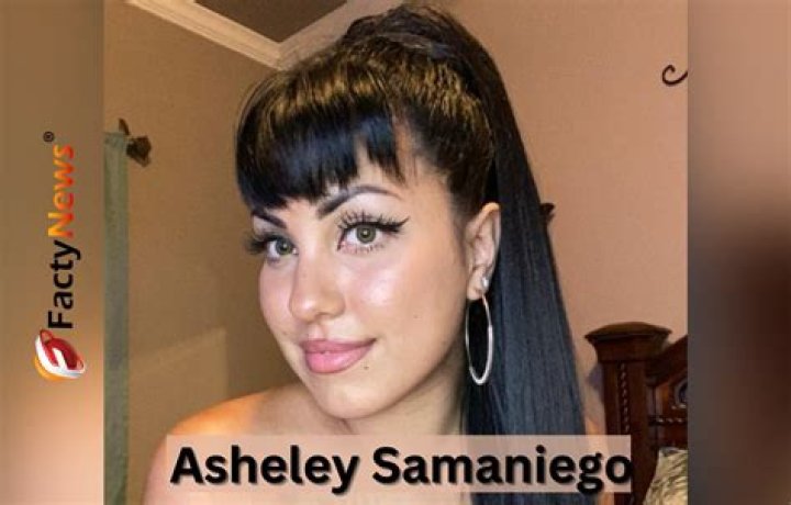 Asheley Samaniego Height, Weight, Net Worth, Age, Birthday, Wikipedia, Who, Instagram, Biography