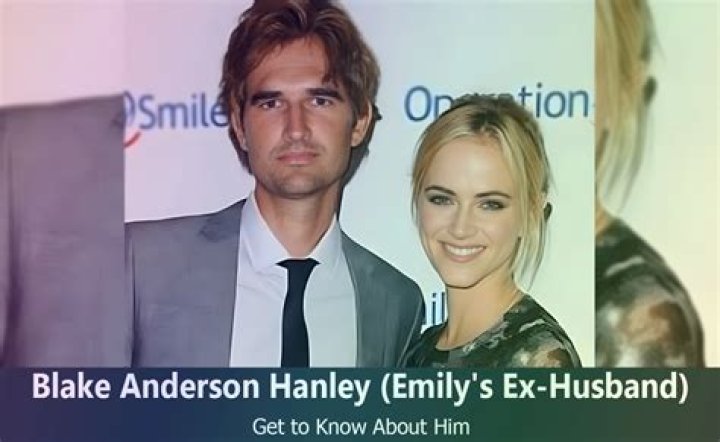Blake Anderson Hanley: Inside the Life of Emily Wickersham’s Ex-husband