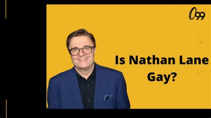 
In What Sexual Orientation Does American Actor Nathan Lane Identify? Is He a Homosexual? 