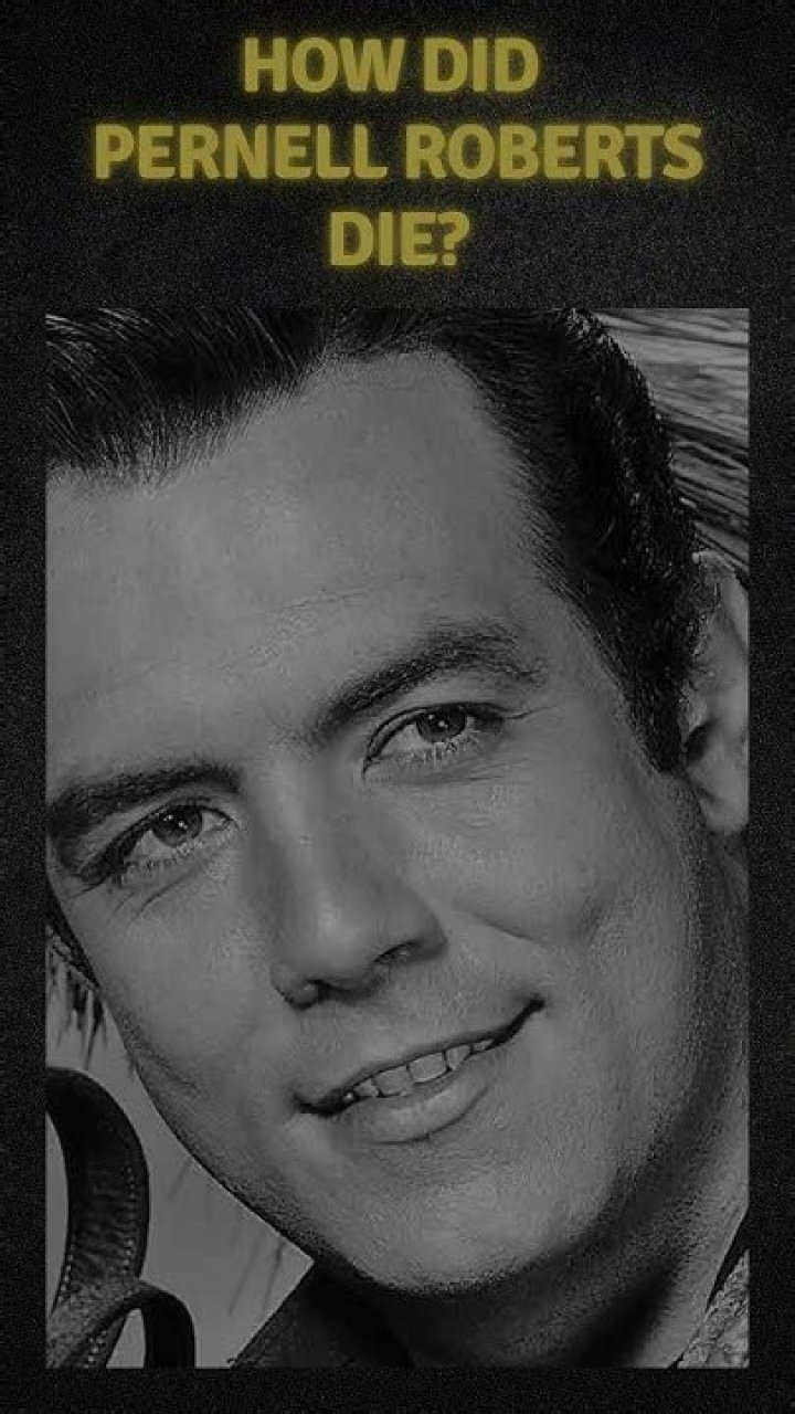 
Pernell Roberts Cause of Death, How did Pernell Roberts Die? 