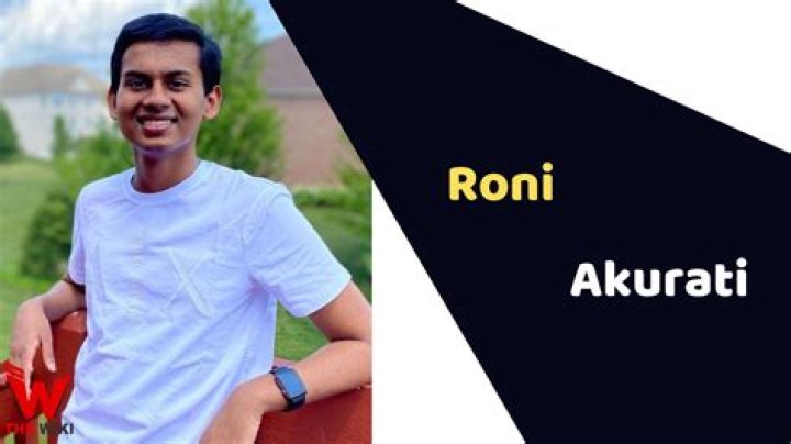Roni Akurati Height, Weight, Net Worth, Age, Birthday, Wikipedia, Who, Nationality, Biography