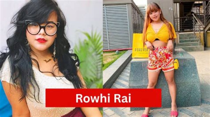 
Rowhi Rai Height, Weight, Net Worth, Age, Birthday, Wikipedia, Who, Nationality, Biography 