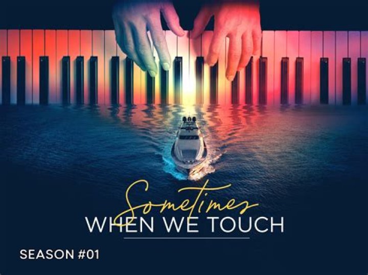 
“Sometimes When We Touch” Is Set To Released On Paramount+ 