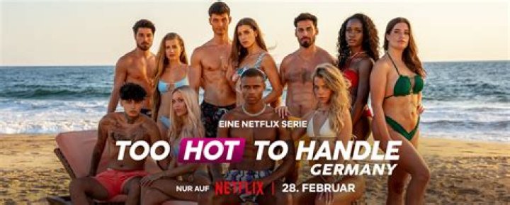 
Too Hot To Handle: Germany 2023 release date and air time on Netflix 