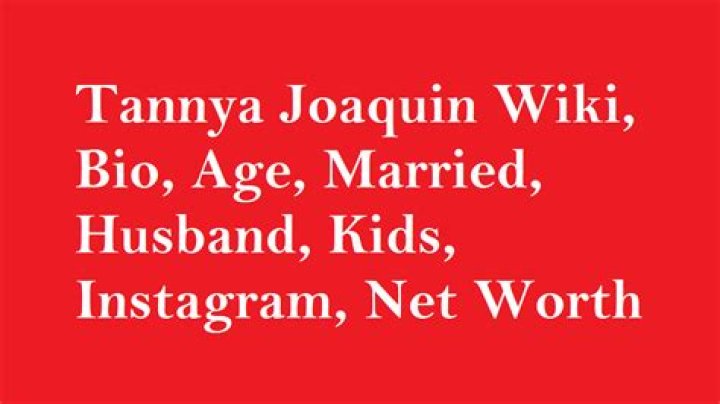 
What Happened To Tannya Joaquin? Details On Her Husband And Net Worth 